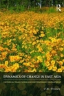 Image for Dynamics of change in East Asia  : historical trajectories and contemporary development
