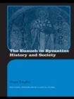 Image for The Eunuch in Byzantine History and Society