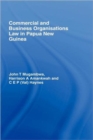Image for Commercial and Business Organizations Law in Papua New Guinea