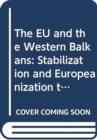 Image for The EU and the Western Balkans