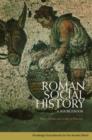 Image for Roman Social History : A Sourcebook