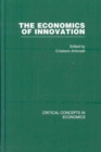 Image for The economics of innovation  : critical concepts in economics