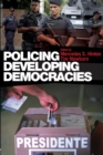 Image for Policing Developing Democracies