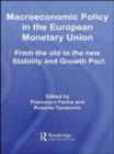 Image for Macroeconomic policy in the European Monetary Union  : from the old to the new stability and growth pact