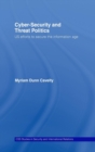 Image for Cyber-Security and Threat Politics