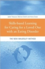 Image for Skills-based learning for caring for a loved one with an eating disorder  : the new Maudsley method