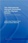 Image for International Olympic Committee and the Olympic system (IOC)  : the governance of world sport