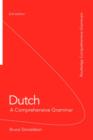 Image for Dutch  : a comprehensive grammar