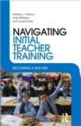 Image for Navigating initial teacher training  : becoming a teacher