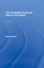 Image for The Routledge Historical Atlas of Jerusalem
