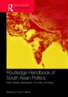 Image for Routledge handbook of South Asian politics  : India, Pakistan, Bangladesh, Sri Lanka, and Nepal