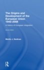 Image for The origins and development of the European Union, 1945-2008  : a history of European integration