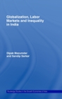 Image for Globalization, Labour Markets and Inequality in India
