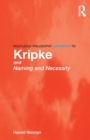 Image for The Routledge philosophy guidebook to Kripke and Naming and necessity