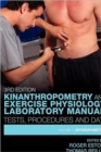 Image for Kinanthropometry and Exercise Physiology Laboratory Manual: Tests, Procedures and Data