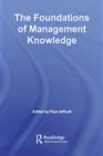 Image for The foundations of management knowledge
