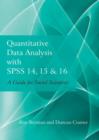 Image for Quantitative data analysis with SPSS 14, 15 &amp; 16  : a guide for social scientists