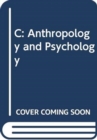 Image for C: Anthropology and Psychology
