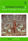 Image for The Routledge Companion to Early Christian Thought