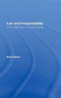 Image for Law and irresponsibility  : on the legitimation of human suffering