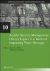 Image for Aquifer systems management  : Darcy&#39;s legacy in a world of impending water shortage