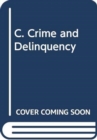 Image for C. Crime and Delinquency