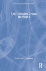 Image for The Collected Critical Heritage I