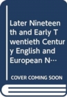 Image for Later Nineteenth and Early Twentieth Century English and European Novelists