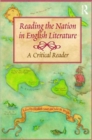 Image for Reading the nation in English literature  : a critical reader
