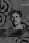 Image for M. N. Roy  : Marxism and colonial cosmopolitanism