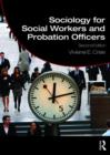 Image for Sociology for Social Workers and Probation Officers