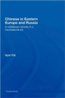 Image for Chinese in Eastern Europe and Russia  : a middleman minority in a transnational era