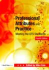 Image for Professional attributes and practice  : meeting the QTS standards