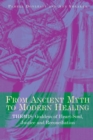 Image for From Ancient Myth to Modern Healing