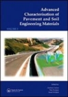 Image for Advanced Characterisation of Pavement and Soil Engineering Materials, 2 Volume Set : Proceedings of the International Conference on Advanced Characterisation of Pavement and Soil Engineering, 20-22 Ju