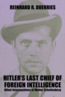 Image for Hitler&#39;s Last Chief of Foreign Intelligence