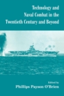 Image for Technology and Naval Combat in the Twentieth Century and Beyond
