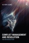 Image for Conflict management and resolution  : an introduction