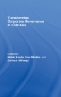 Image for Transforming Corporate Governance in East Asia