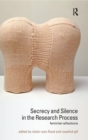 Image for Secrecy and Silence in the Research Process