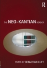 Image for The Neo-Kantian Reader