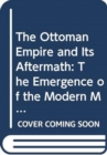 Image for The Ottoman Empire and Its Aftermath