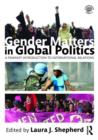 Image for Gender Matters in Global Politics