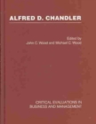 Image for Alfred D. Chandler: Critical Evaluation