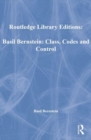 Image for Basil Bernstein: Class, Codes and Control