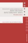 Image for Religion and Conflict in South and Southeast Asia : Disrupting Violence