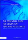 Image for The essential guide for competent teaching assistants  : meeting the National Occupational Standards at level 2