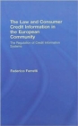 Image for The law and consumer credit information in the European Community  : the regulation of credit information systems
