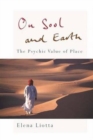 Image for On soul and earth  : the psychic value of place