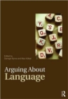 Image for Arguing About Language